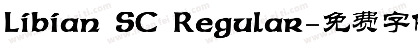 Libian SC Regular字体转换